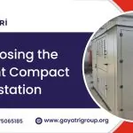 Choosing the Right Compact Substation — Package Substation Manufacturer India | Gayatri Group