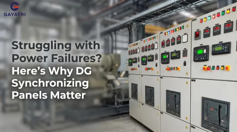 DG Synchronizing Panels — Solution for Industrial Power Failures | Gayatri Group Ahmedabad