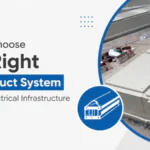 How to Choose the Right LT Busduct System for Your Electrical Infrastructure