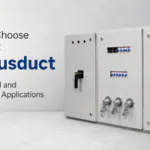 How to Choose the Right LT Busduct for Industrial and Commercial Applications